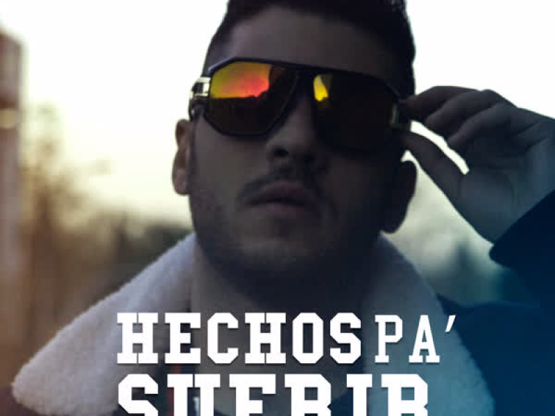 Hechos Pa' Sufrir (Single)