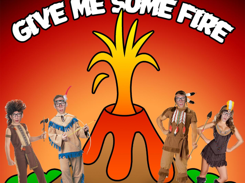 Give Me Some Fire (Single)