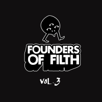 Founders of Filth Vol. Three (EP)