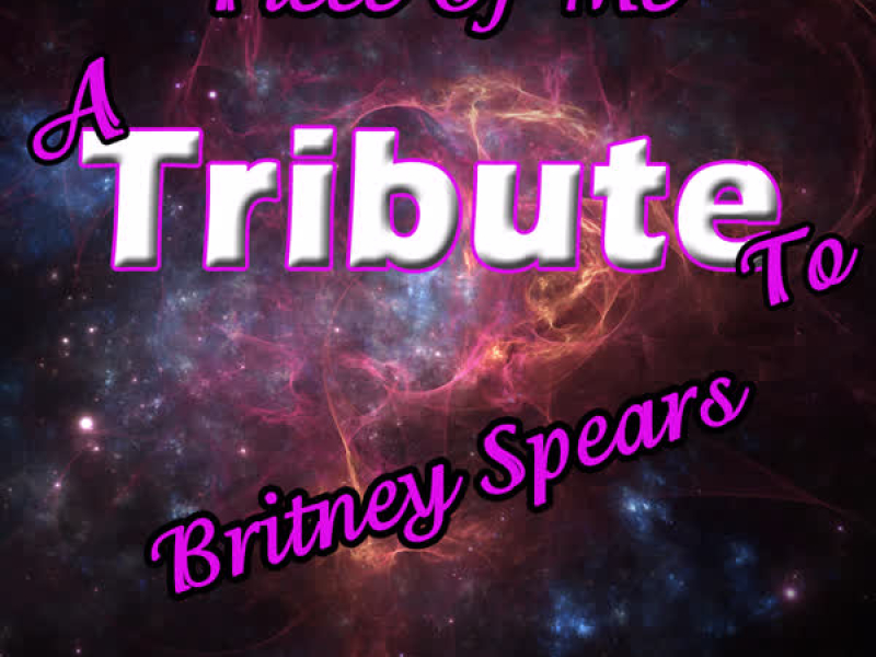 Piece of Me: A Tribute to Britney Spears