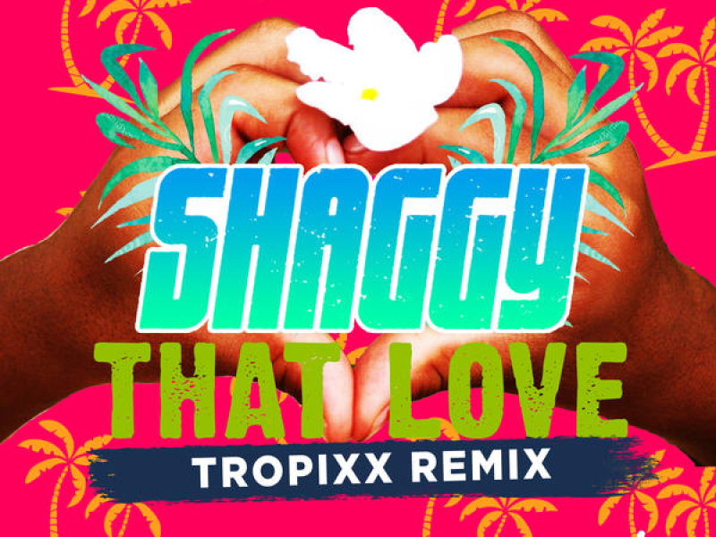 That Love (Tropixx Remix)