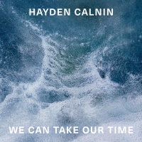 We Can Take Our Time (Single)