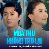 Mùa Thu Không Trở Lại (Single)