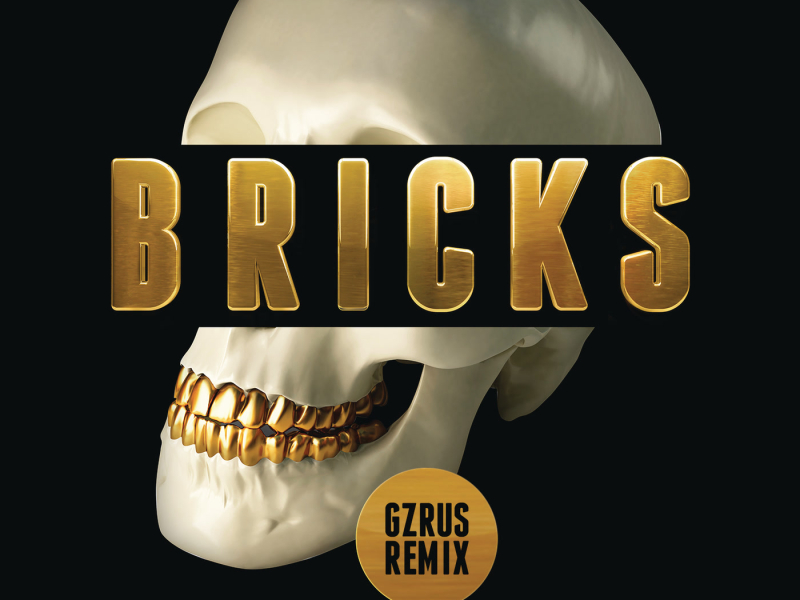Bricks (GZRUS Remix) (Single)