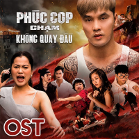 KHÔNG QUAY ĐẦU (OST PHIM PHÚC CỌP) (Single)