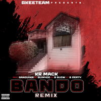 Bando (Remix) [feat. San Quinn, Slim400, B Slew & G Derty] (Single)