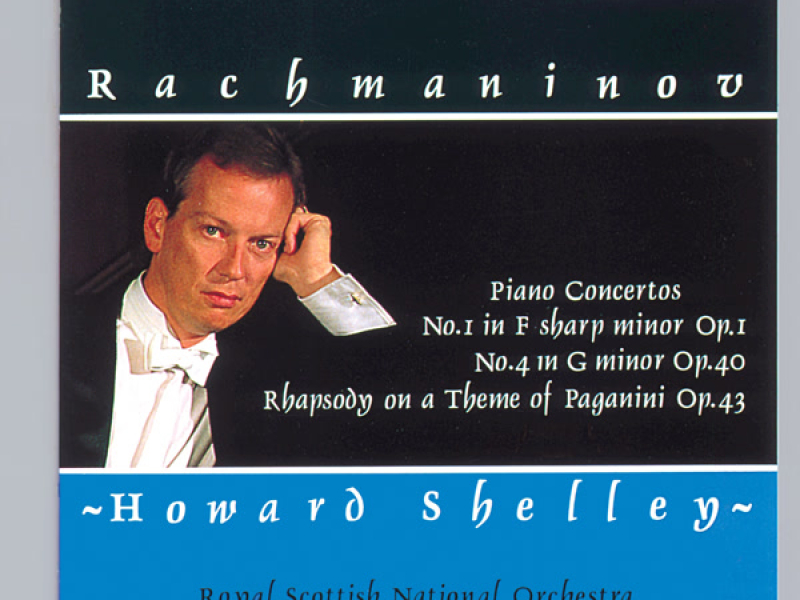 Rachmaninoff: Piano Concerto No. 1 , Piano Concerto No. 4 & Rhapsody on a Theme of Paganini