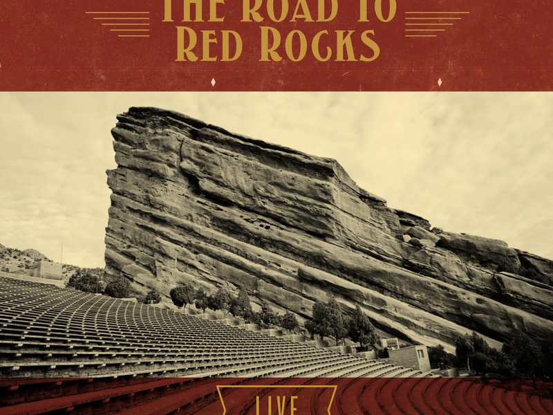 The Road To Red Rocks Live