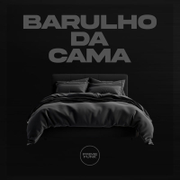 Barulho da Cama (Single)