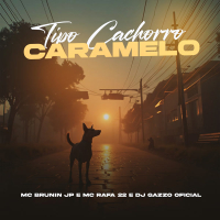 Tipo Cachorro Caramelo (Single)