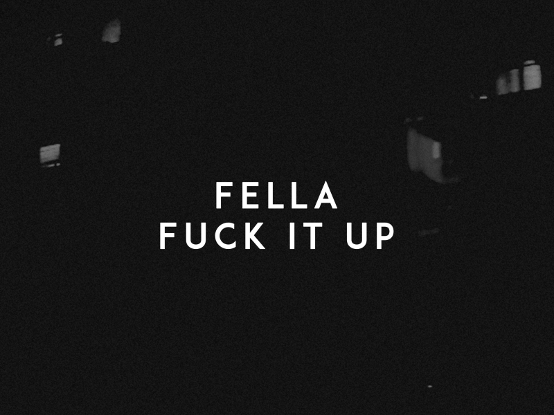 Fuck It Up (Single)