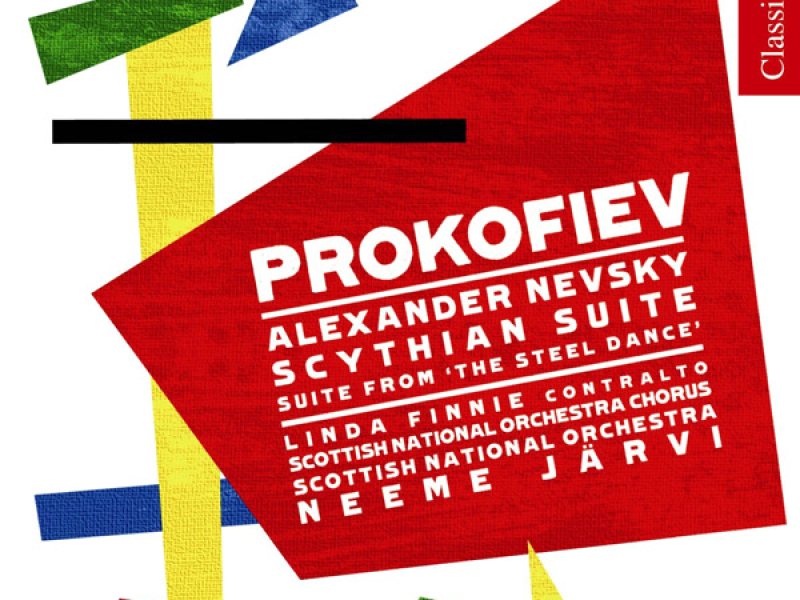 Prokofiev: Alexander Nevsky, Scythian Suite & Le Pas d'acier