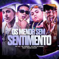 Os Menor Sem Sentimento (Single)