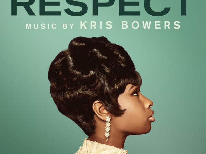 Respect (Original Motion Picture Score)