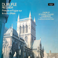 Duruflé: Requiem; Prelude et Fugue sur le nom d'Alain