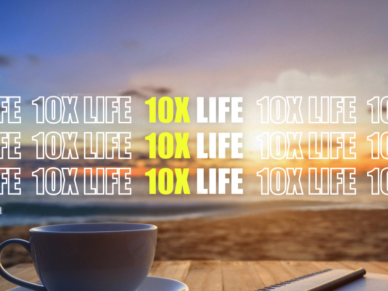 10X Life (feat. Kurtis Hoppie)