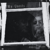 Almost Alone (Single)