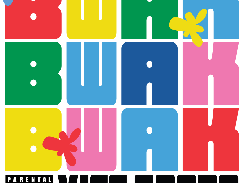 Bwak, Bwak, Bwak! (Explicit Version) (Single)