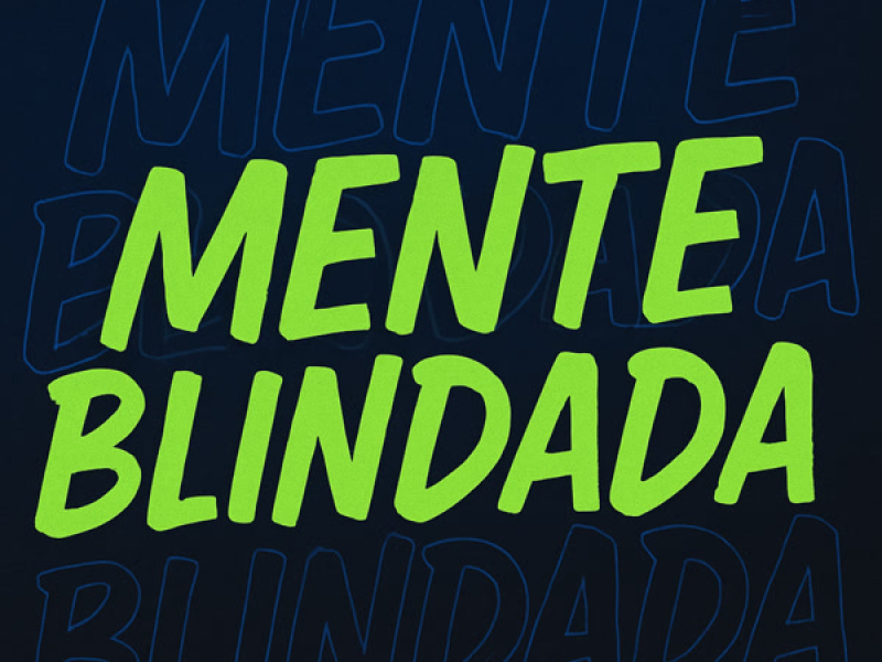 MENTE BLINDADA (Single)