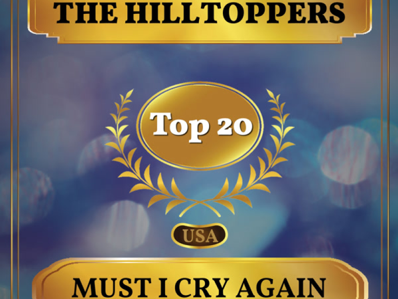 Must I Cry Again (Billboard Hot 100 - No 15) (Single)