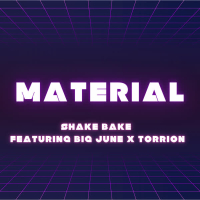 Material (feat. Big June & Torrion) (Single)