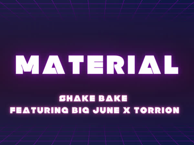 Material (feat. Big June & Torrion) (Single)