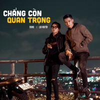 Chẳng Còn Quan Trọng (Single)