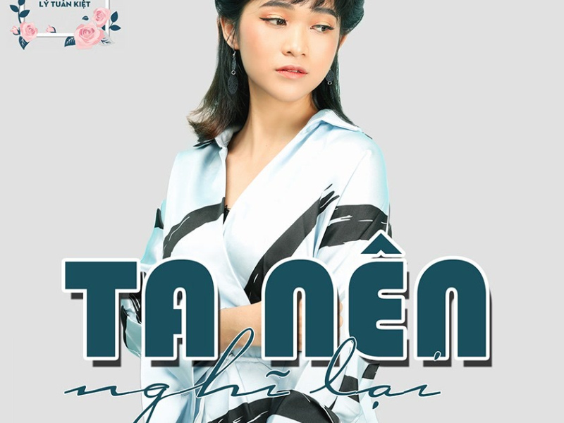 Ta Nên Nghĩ Lại (Single)