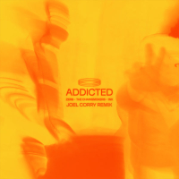 Addicted (Joel Corry Remix) (Single)