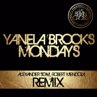 Mondays (Alexander Som & Robert Mendoza Remix) [feat. Brian Cross]