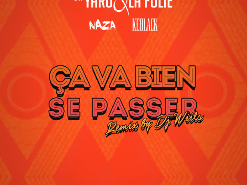 Ça va bien se passer (DJ Wiils Remix) (Single)