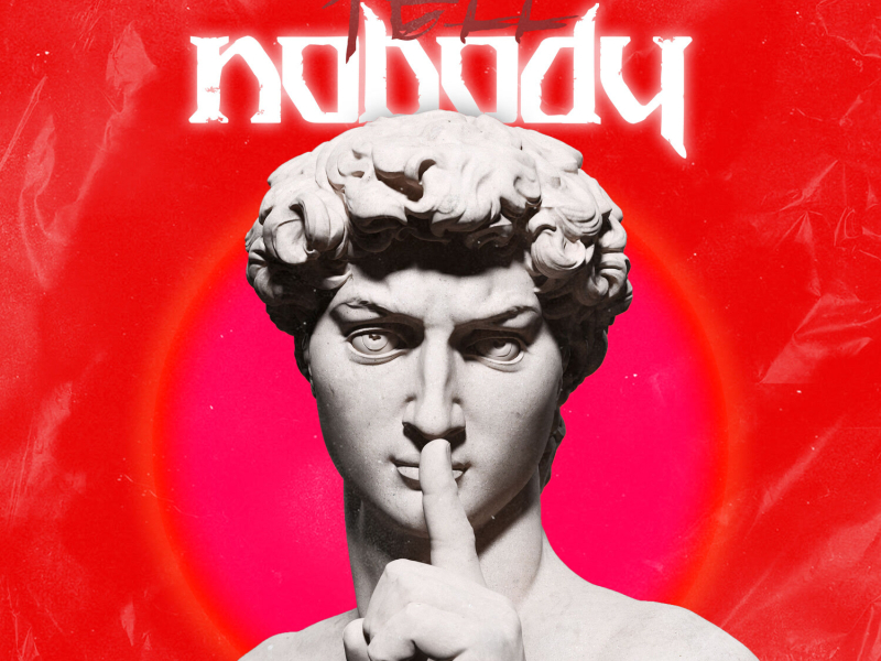 Tell Nobody (Single)