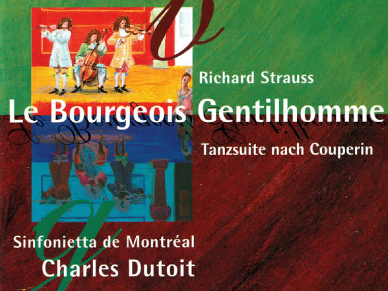Richard Strauss: Le bourgeois gentilhomme; Dance Suite after Couperin