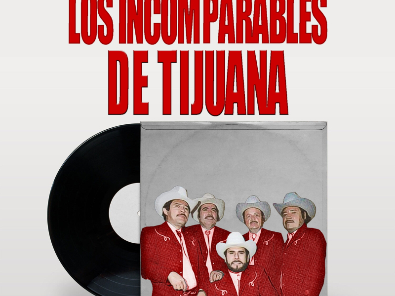 Recordando a Los Incomparables De Tijuana