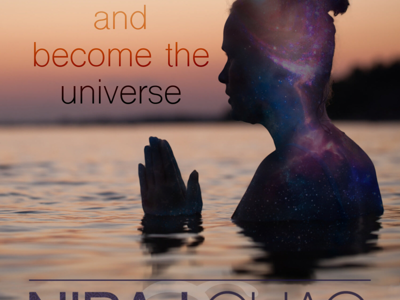 forget yourself and become the universe (Single)