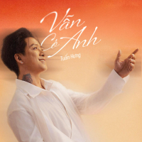 Vẫn Có Anh (Mưa Đầu Mùa Original Soundtrack) (Single)