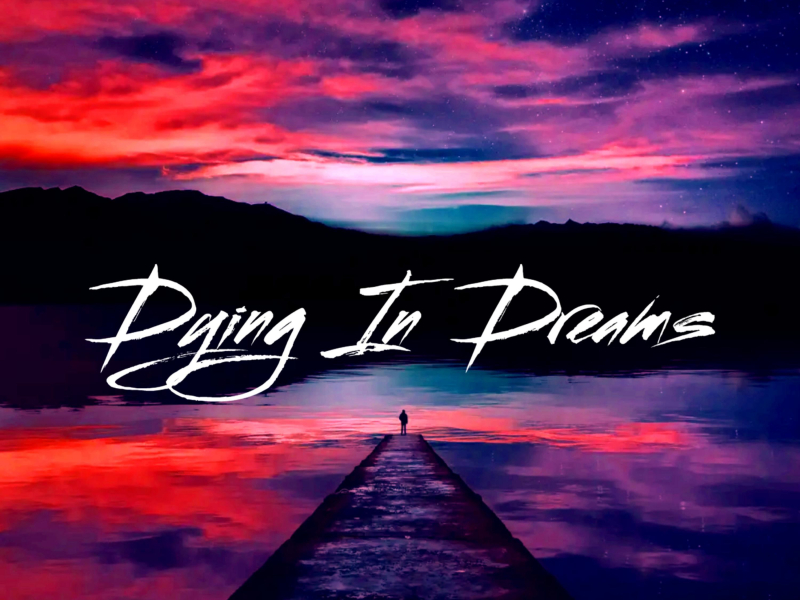 Dying In Dreams (Single)