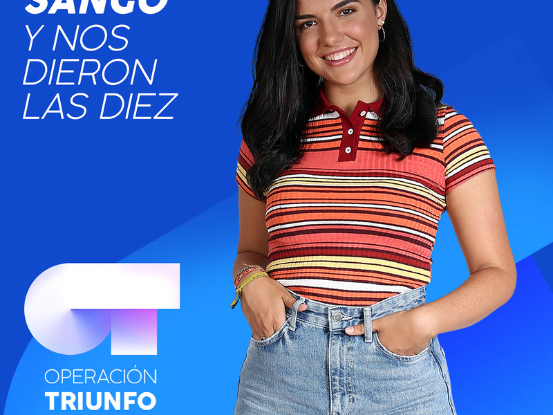 Y Nos Dieron Las Diez (Operacíon Triunfo 2018) (Single)