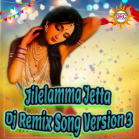 Jilelamma Jetta (Dj Remix Song Version 3) (Single)