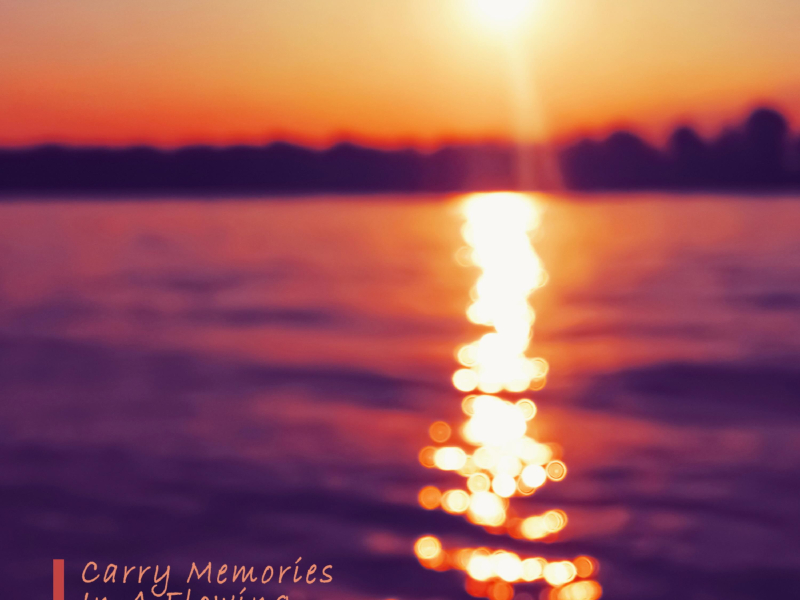 Carry Memories In A Flowing River (Single)
