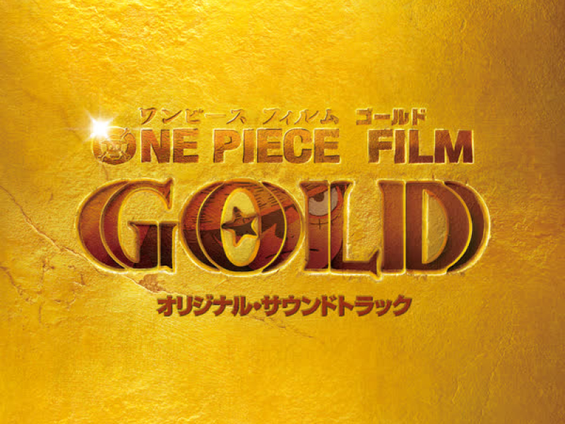 One Piece Film Gold (Original Motion Picture Soundtrack)