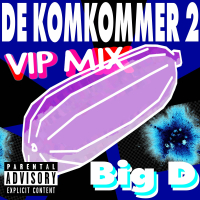 De Komkommer 2 (vip mix) (Single)