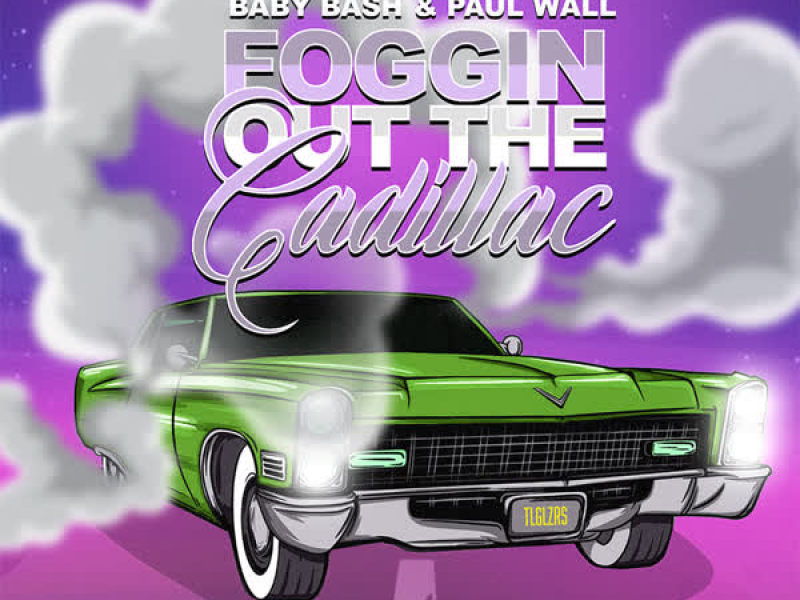 Foggin Out The Cadillac (Single)