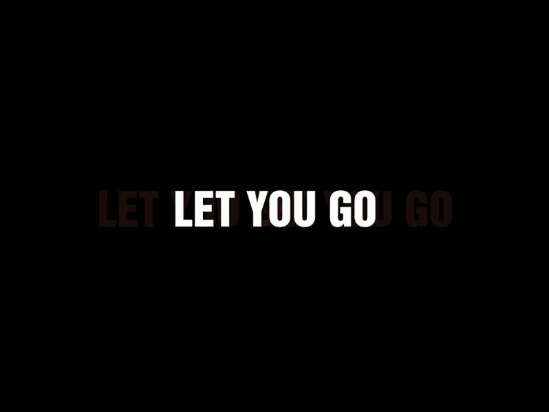 Let You Go (Single)
