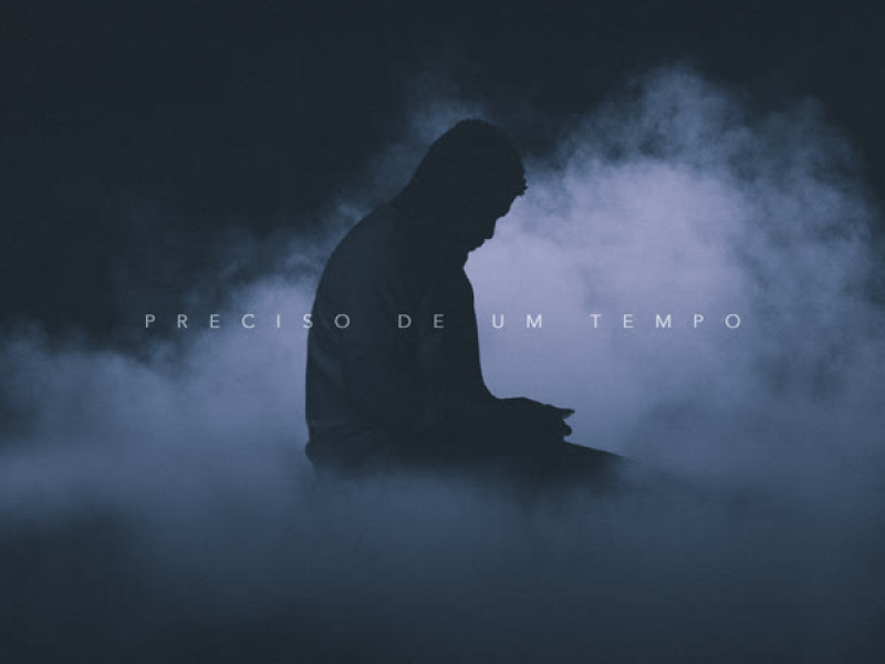 Preciso de Um Tempo (Single)