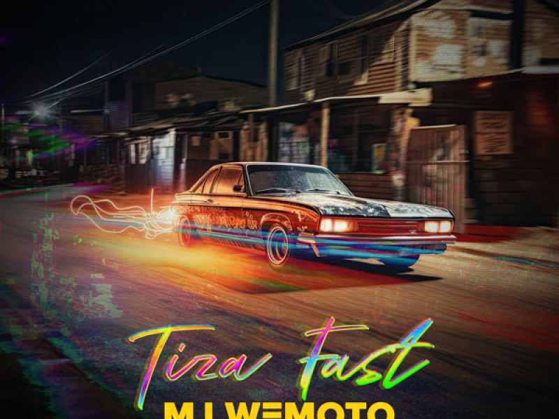 Tiza Fast (Single)