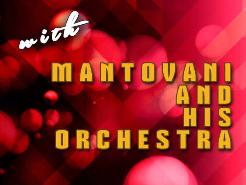 Romantic Music with Mantovani and His Orchestra