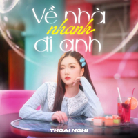 Về Nhà Nhanh Đi Anh (Single)