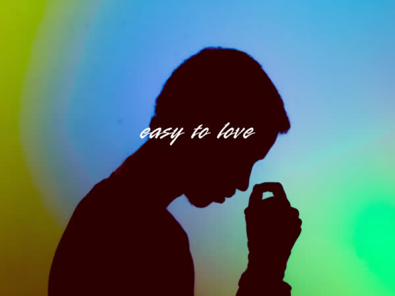 Easy to Love (Single)
