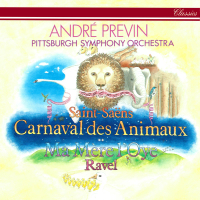 Saint-Saëns: Le Carnaval des Animaux / Ravel: Ma mère l'oye